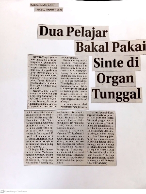 DUA PELAJAR BAKAL PAKAI SINTE DI ORGAN TUNGGAL