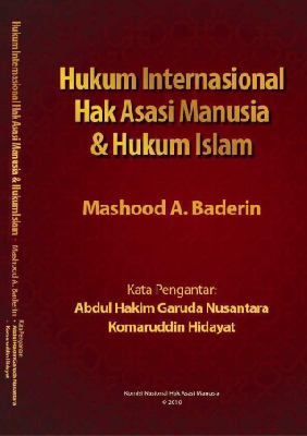 Cover HUKUM INTERNASIONAL HAK ASASI MANUSIA DAN HUKUM ISLAM