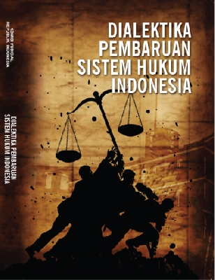 Cover Dialektika Pembaruan  Sistem Hukum Indonesia